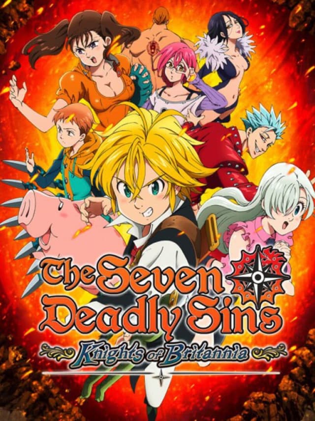 The Seven Deadly Sins: Knights of Britannia