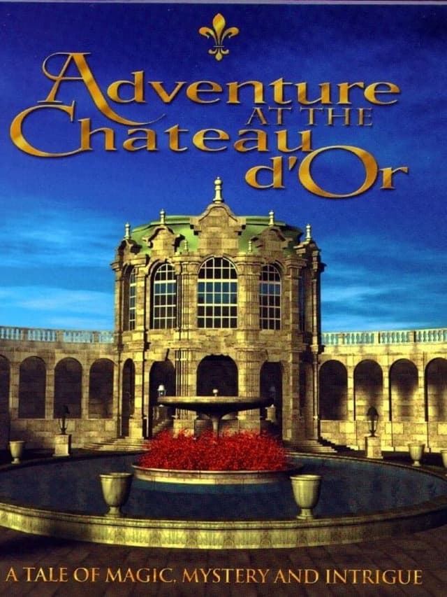 Adventure at the Chateau d'Or