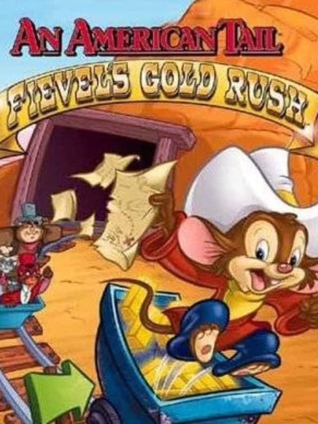 An American Tail: Fievel's Gold Rush