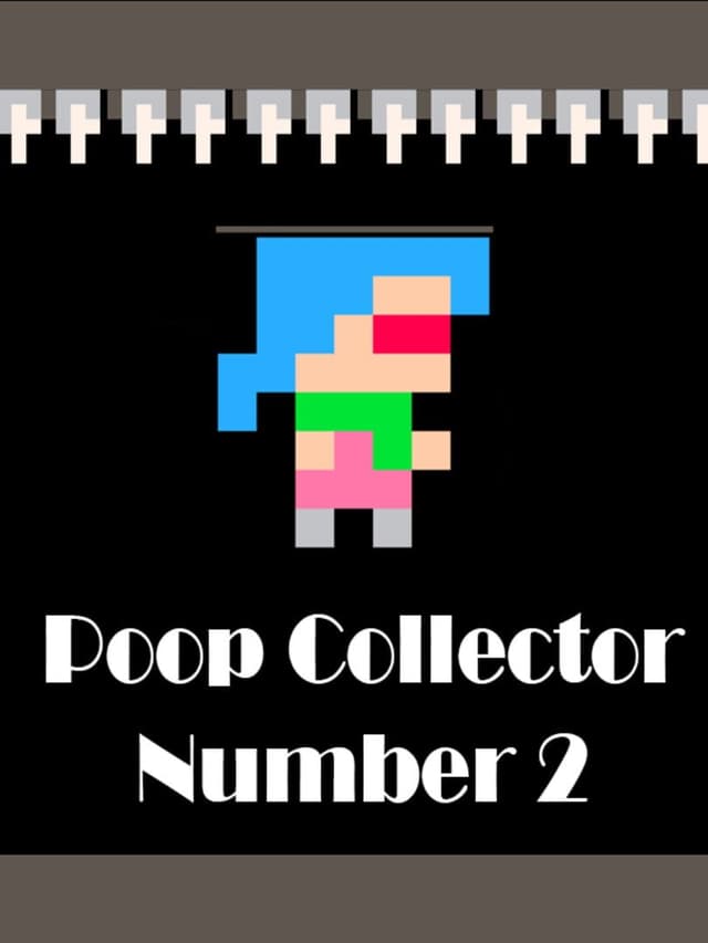 Poop Collector: Number 2