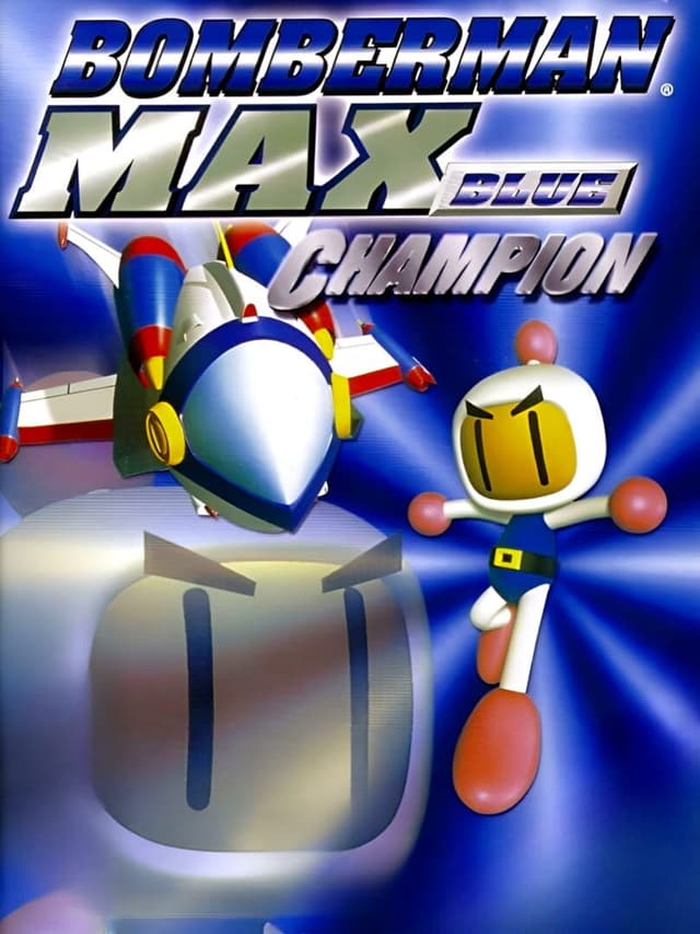 Bomberman Max: Blue Champion