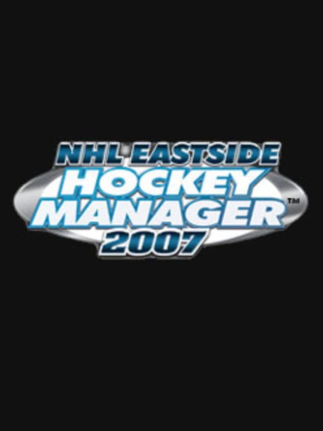 NHL Eastside Hockey Manager 2007