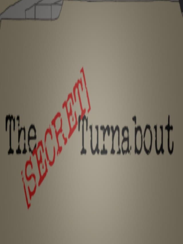 The Secret Turnabout