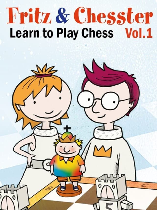 Fritz & Chesster: Learn to Play Chess Vol. 1